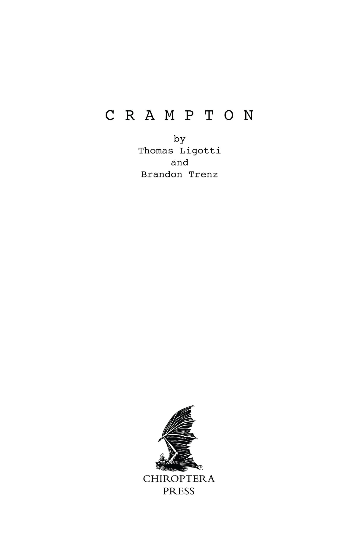 Crampton by Thomas Ligotti and Brandon Trenz - 2nd Edition Softcover
