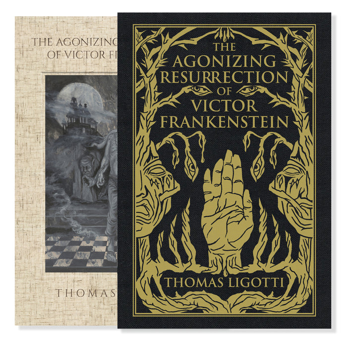 The Agonizing Resurrection of Victor Frankenstein, and Other Gothic Tales by Thomas Ligotti - Deluxe Slipcase Edition