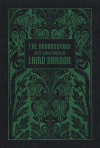The Broadsword: Best Early Works of Laird Barron