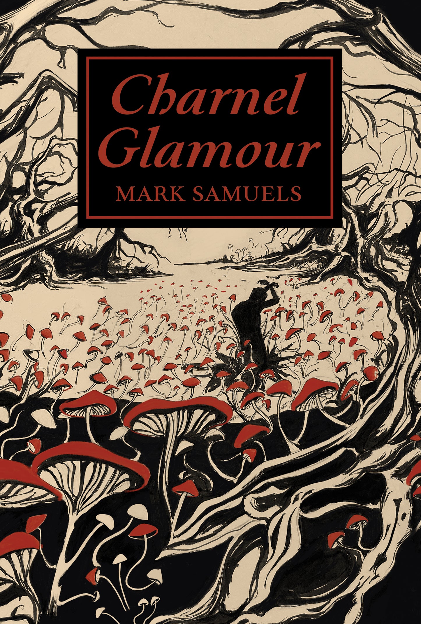 Charnel Glamour by Mark Samuels