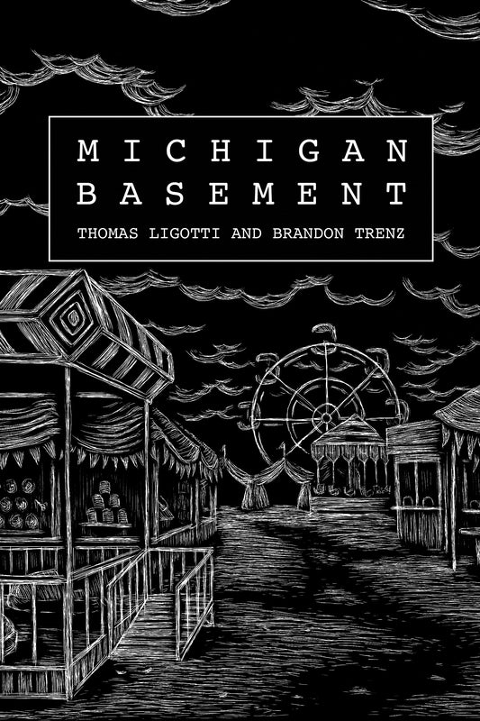 Michigan Basement by Thomas Ligotti and Brandon Trenz - Softcover edition