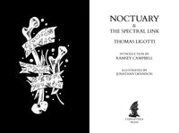 Noctuary & The Spectral Link by Thomas Ligotti - Illustrated Edition - Lettered Edition
