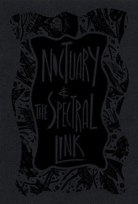Noctuary & The Spectral Link by Thomas Ligotti - Illustrated Edition