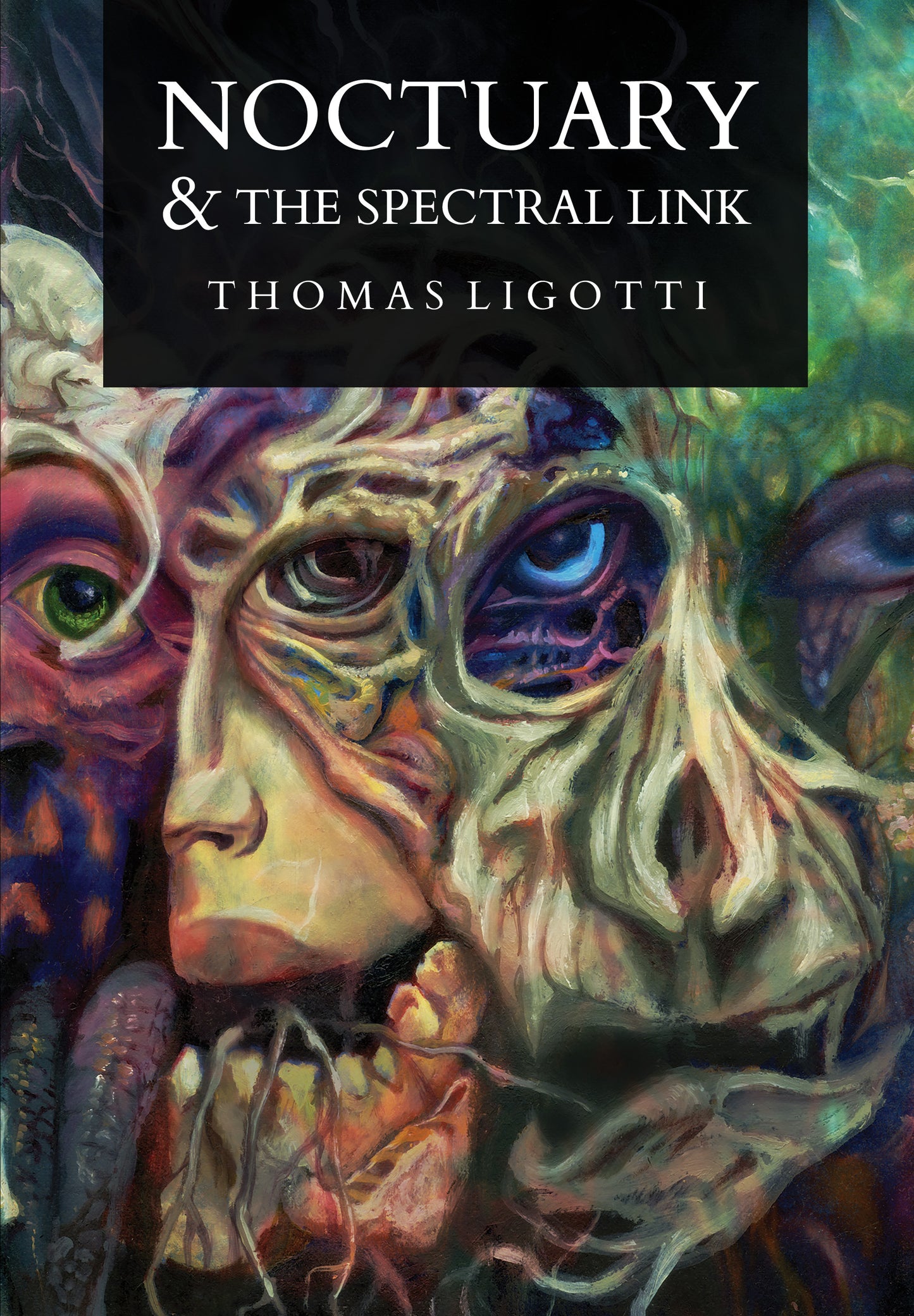 Noctuary and The Spectral Link by Thomas Ligotti