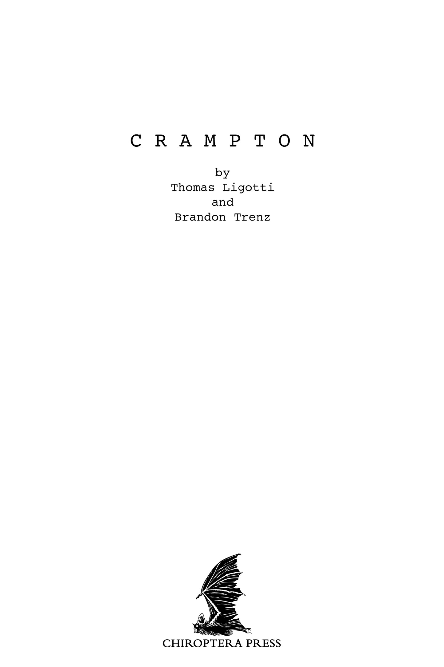 Crampton by Thomas Ligotti and Brandon Trenz - Softcover edition