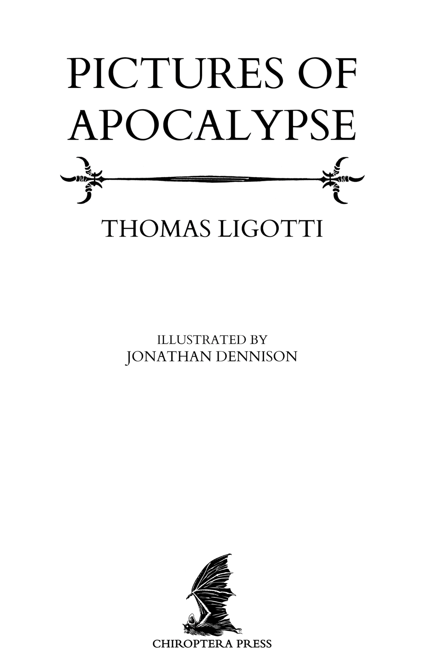 Pictures of Apocalypse by Thomas Ligotti - Signed and numbered slipcased edition